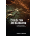 Civilization and Barbarism: Punishing Criminals in the Twenty-First Century
