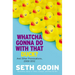 Whatcha Gonna Do with That Duck?: And Other Provocations, 2006-2012
