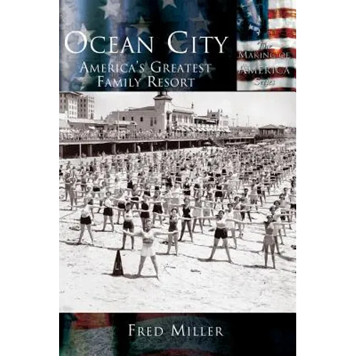 Ocean City: America's Greatest Family Resort