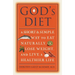 God's Diet: A Short & Simple Way to Eat Naturally, Lose Weight, and Live a Healthier Life