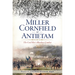 Miller Cornfield at Antietam: The Civil War's Bloodiest Combat