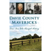 Davie County Mavericks: Four Men Who Changed History