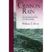 Crimson Rain: Seven Centuries of Violence in a Chinese County
