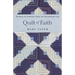 Quilt of Faith: Stories of Comfort from the Patchwork Life