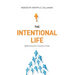 The Intentional Life: Reflections from Conscious Living