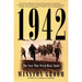 1942: The Year That Tried Men's Souls