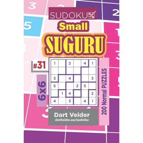 Sudoku Small Suguru - 200 Normal Puzzles 6x6 (Volume 31)