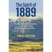 The Spirit of 1889: Restoring the Lost Promise of the High Plains and Northern Rockies