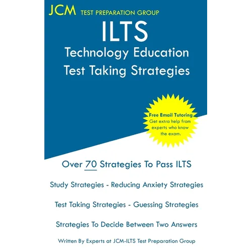 ILTS Technology Education - Test Taking Strategies