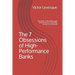 The 7 Obsessions of High-Performance Banks: The Path to Breakthrough Performance in Banking in the 21st Century