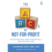 The ABCs of Not-For-Profit Accounting and Financial/990 Reporting