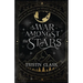 A War Amongst the Stars: A Star-Crossed Lovers Series: Book One (A Dark Sci-Fi Fantasy Romance Novel)