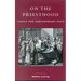 On the Priesthood: Classic and Contemporary Texts