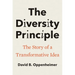 The Diversity Principle: The Story of a Transformative Idea