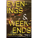 Evenings and Weekends