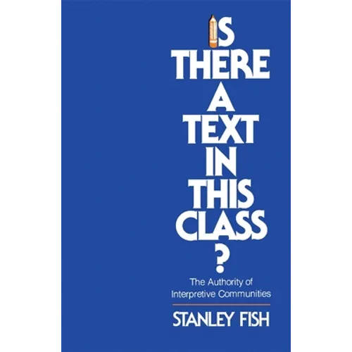 Is There a Text in This Class?: The Authority of Interpretive Communities