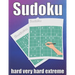 sudoku hard very hard extreme: Large Print Sudoku Puzzle Book 120 PAGE