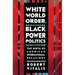 White World Order, Black Power Politics: The Birth of American International Relations