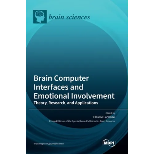 Brain Computer Interfaces and Emotional Involvement: Theory, Research, and Applications