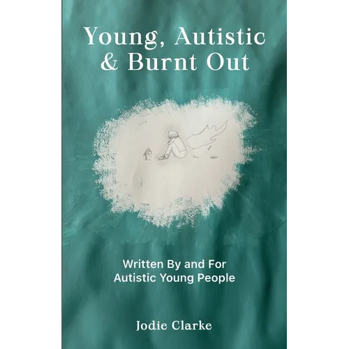 Young, Autistic and Burnt Out