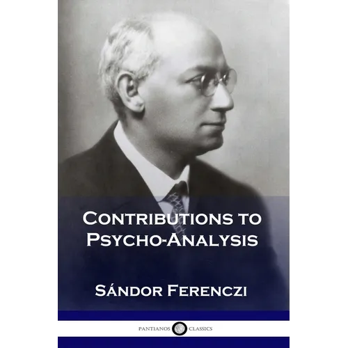 Contributions to Psycho-Analysis