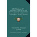 Hannibal V1: A History Of The Art Of War Among The Carthaginians And Romans Down To The Battle Of Pydna 168 B. C. With A Detailed A