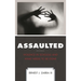 Assaulted: Violence in Schools and What Needs to Be Done