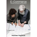 E-Commerce: Innovation, Economics, and the Internet
