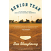 Senior Year: A Father, a Son, and High School Baseball