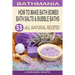 How To Make Bath Bombs, Bath Salts & Bubble Baths: 53 All Natural & Organic Recipes