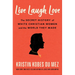 Live Laugh Love: The Secret History of White Christian Women and the World They Made