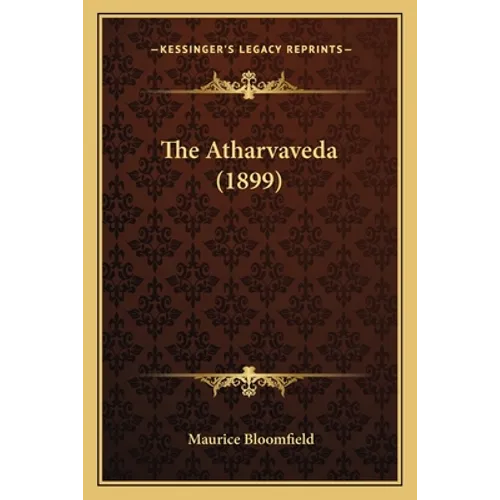 The Atharvaveda (1899)