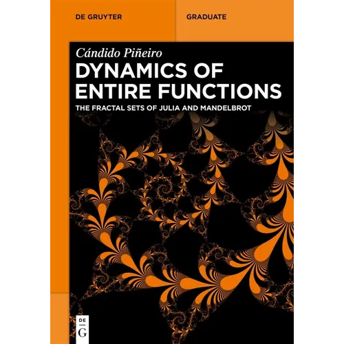 Dynamics of Entire Functions: The Fractal Sets of Julia and Mandelbrot