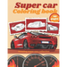 Super Car Coloring Book: Luxury Cars Sport Designs for Kids and Adults Relaxation
