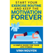 Start Your Exercise Routine and Keep the Motivation Forever: A Simple Guide for Your Life Fitness