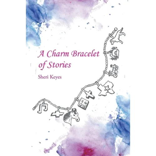 A Charm Bracelet of Stories