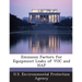 Emission Factors for Equipment Leaks of Voc and Hap