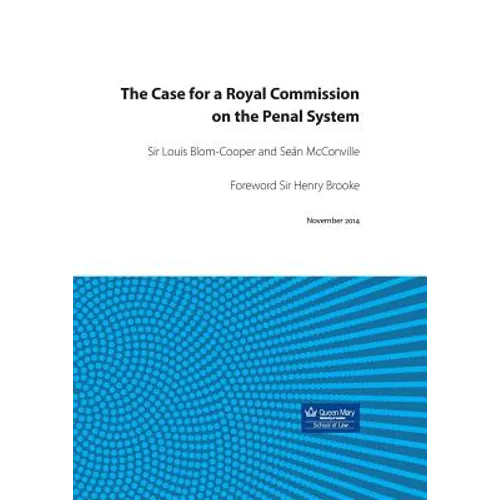 The Case for a Royal Commission on the Penal System