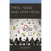 Then, Now, and Why Now: Sixty Years of Change in Education