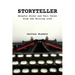 Storyteller: A Handbook of Helpful Hints and Tall Tales from the Writing Life
