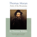 Thomas Moran: Artist of the Mountains