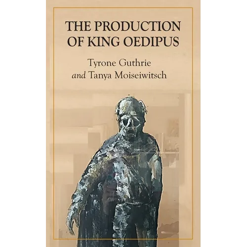 The Production of King Oedipus