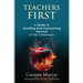 Teacher's First: A Guide to Avoiding and Overcoming Burnout in the Classroom