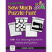 Sew Much Puzzle Fun!: 150+ Fun Stitching Puzzles for Sewers & Quilters, Large Print, Word Search, Crossword, Hidden Pictures, Mazes, Logic Puzzles, Cr