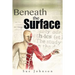 Beneath the Surface