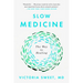 Slow Medicine: The Way to Healing