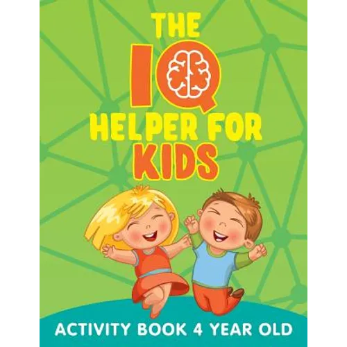 The IQ Helper for Kids: Activity Book 4 Year Old