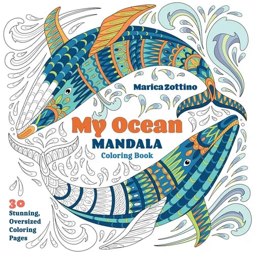 My Ocean Mandala Coloring Book: 30 Stunning, Oversized Coloring Pages