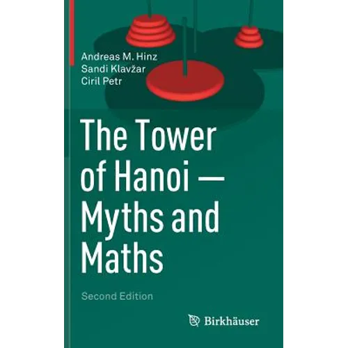 The Tower of Hanoi - Myths and Maths