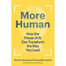 More Human: How the Power of AI Can Transform the Way You Lead